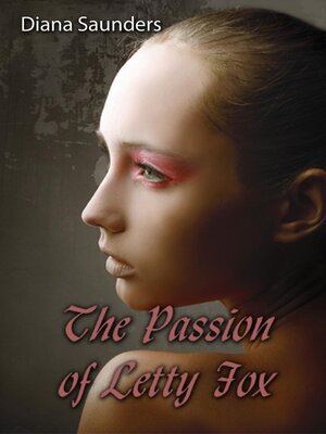 cover image of The Passion of Letty Fox